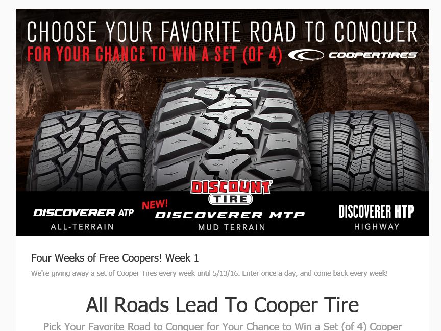 Discount Tire/America’s Tire All Roads Lead To Cooper Tire Pick Your Favorite Road to Conquer