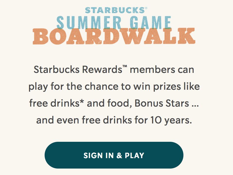 Starbucks Summer Game Boardwalk (Existing Starbucks Rewards Members)