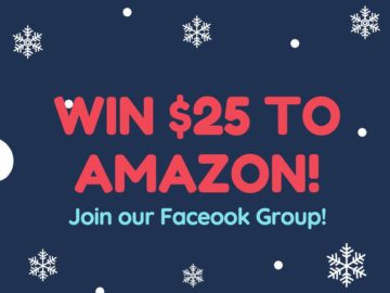 Win a $25 Amazon Card - Join our FB Group!