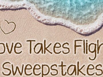 Love Takes Flight Sweepstakes