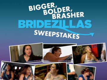 WE tv Bigger, Bolder, Brasher Bridezillas Sweepstakes 2