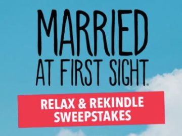 Married at First Sight Relax and Rekindle Sweepstakes