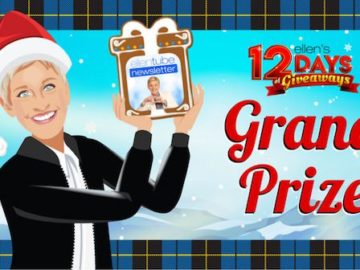 EllenTube Newsletter - Win the 12 Days of Giveaways Grand Prize!