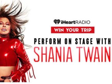 iHeart Perform On Stage With Shania Twain Sweepstakes