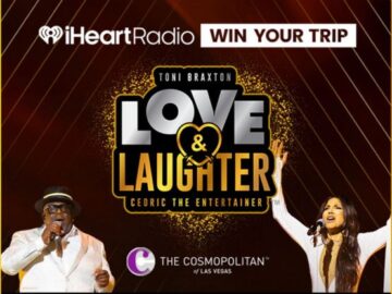 iHeartRadio Toni Braxton & Cedric The Entertainer Love & Laughter Sweepstakes