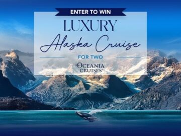 Dream Vacations Oceania Cruises Luxury Alaskan Cruise for Two Sweepstakes