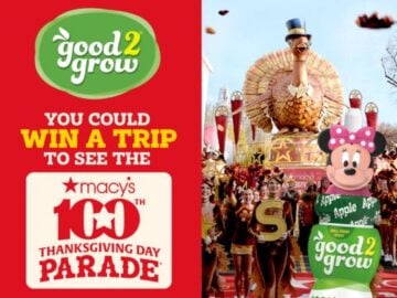 Good2Grow Macy’s Thanksgiving Day Parade Sweepstakes – Hot Pick!